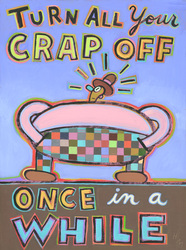 Humorous technology print Turn all Your Crap Off Once in a While by greater Boston area artist Hal Mayforth