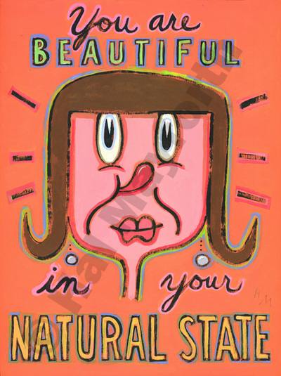 Humorous print You Are Beautiful in Your Natural State