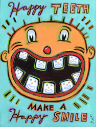 Humorous dental print Happy Teeth Make a Happy Smile by greater Boston area artist Hal Mayforth